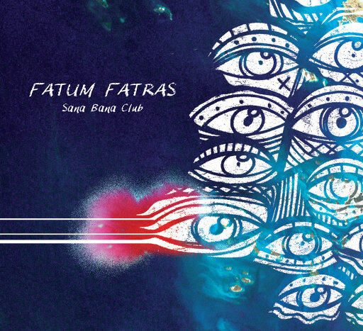 Fatum Fatras Sana Bana Club